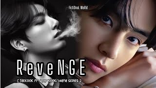 Taekook FF Top kook  Revenge  Part 5  Vkook FF  Kookv BL Series FanfictionTaekook [upl. by Nylaj667]