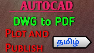 AutoCad  DWG Format converted to PDF  Plot and Publish  Paper size  Tamil tutorials  TST [upl. by Nerrad]