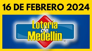 Resultado de la LOTERIA DE MEDELLIN del VIERNES 16 de febrero de 2024 💫✅💰 [upl. by Kersten]