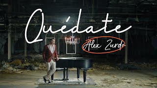 Alex Zurdo  Quédate Video Oficial [upl. by Shakti]