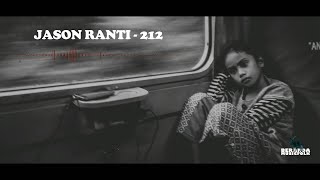 Jason Ranti  212 Lirik [upl. by Berkin]