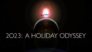 2023 A Holiday Odyssey [upl. by Schuler]