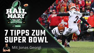 Super Bowl 2022 7 Tipps für Rams vs Bengals  Hail Mary Prediction mit Jonas Georgi [upl. by Scotti]