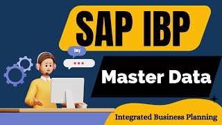 SAP Master Data in IBP Integrated Business Planning Session no2 [upl. by Reyem]