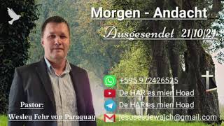 Pastor Wesley Fehr  MorgenAndacht 211024 [upl. by Gean445]