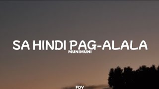 Munimuni  Sa Hindi Pagalala Lyrics [upl. by Atiniuq]