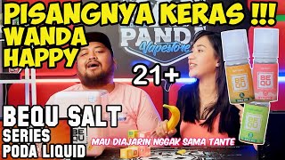 PISANG NYA NAGIH  BEQU SALT SERIES by PODA LIQUID [upl. by Ensign]