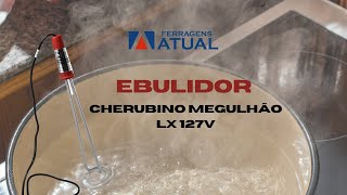 Ebulidor Cherubino Mergulhão LX 127V 1000W [upl. by Hteazile]