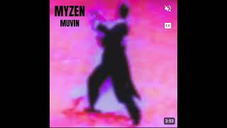 myzen [upl. by Claudie]