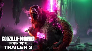 Godzilla x Kong  The New Empire  Trailer 3 [upl. by Megen]