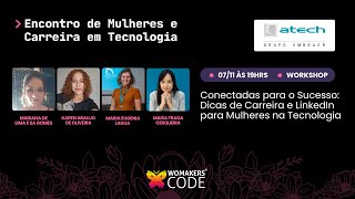 Conectadas para o Sucesso Dicas de Carreira e LinkedIn para Mulheres na Tecnologia [upl. by Sidwel]