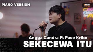 Sekecewa Itu  Angga Candra ft Pace Kribo  Piano Version [upl. by Deyes695]