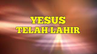 YESUS TELAH LAHIR [upl. by Kernan310]