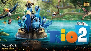 Rio 2 Full Movie In English  New Hollywood Movie  Review amp Facts [upl. by Shani]