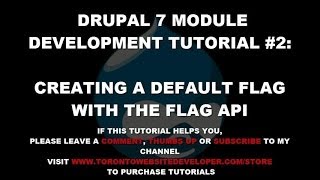 Drupal 7 Module Development Tutorial 2  Creating a Default Flag with the Flag API [upl. by Tobye178]