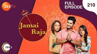 Jamai Raja  Full Ep  210  Sidharth Roshani Durga Mahi Mithul Samaira  Zee TV [upl. by Anders719]