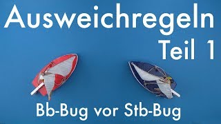 Ausweichregeln Teil 1  BbBug vor StbBug  Segelkurs 16 [upl. by Adnirol]