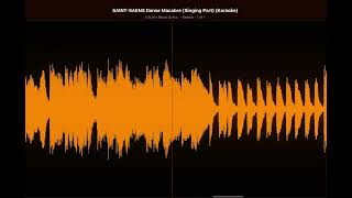 SAINTSAENS  Danse Macabre Karaoke piano accompaniment with singing part ANNs Music amp Acc [upl. by Alleirbag574]