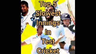 Top 5 Slowest Innings in Test Cricket subscribe comment viral follow for more [upl. by Rellim]