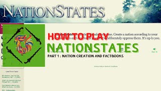 How to Play NationStates Part 1  Nation Creation and Factbooks [upl. by Levana592]