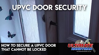 How to secure a UPVC door that cannot be locked [upl. by Jo-Anne]