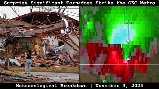 Meteorological Breakdown Surprise Significant Tornadoes Strike the OKC Metro  November 3 2024 [upl. by Nodlehs]