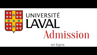 Comment faire une demande dadmission pour luniversité Laval [upl. by Bryn]