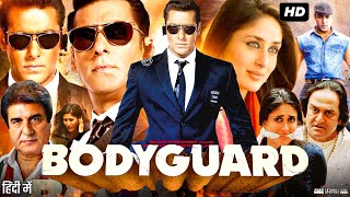 Bodyguard Full Movie  Salman Khan  Kareena Kapoor  Hazel Keech  Raj Babbar  Review amp Facts [upl. by Assirem151]