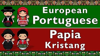 EUROPEAN PORTUGUESE amp PAPIA KRISTANG [upl. by Naitsabas]