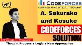 A Sakurako and Kosuke  Different and Best Solution  THOUGHT PROCESS  CODEFORCES 981 DIV3 [upl. by Inoek265]