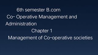 Cooperative Management and Administration VI th Semester Bcom FinanceCalicut University SDE [upl. by Lemrahc]