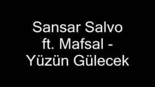 Sansar Salvo ft Mafsal  Yüzün Gülecek [upl. by Aerahs]