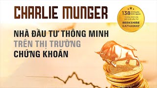 Sách Nói Charlie Munger  Nhà Đầu Tư Thông Minh Trên Thị Trường Chứng Khoán  Chương 1 dautu [upl. by Sofie367]