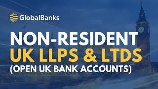 UK Banking for NonResident UK LLPs and UK LTDs [upl. by Ahsilram]