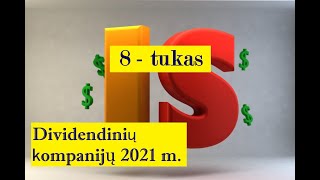 8tukas dividendinių akcijų 2021 metams Dividendai akcijos investavimas [upl. by Nide726]