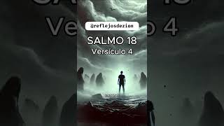 Salmo 18  Versículo 4 explicado [upl. by Ramonda517]