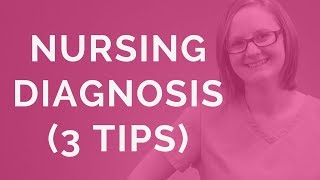 Nursing Diagnosis 3 Tips For A Great Nursing Care Plan [upl. by Kyla432]