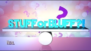 Part 1  Stuff or Bluff [upl. by Juni]