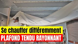 Installer un plafond tendu chauffant rayonnant Tuto avec Olivier [upl. by Talie]