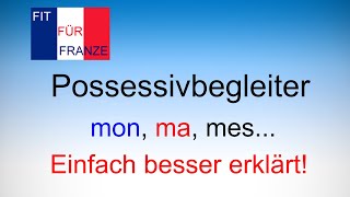 Possessivbegleiter im Französischen  Einfach besser erklärt  französischlernen [upl. by Amleht]