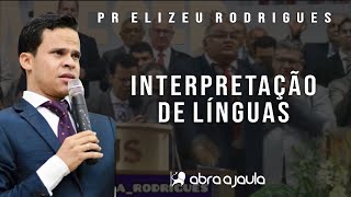 Interpretação de Línguas Estranhas  Pr Elizeu Rodrigues [upl. by Mordy]