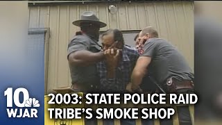 20 years ago State police raid tribes smoke shop [upl. by Boiney272]