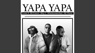 Yapa Yapa [upl. by Daffie]