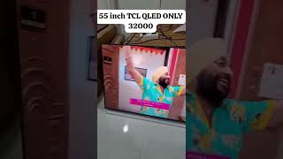 55 inch TCL QLED google tv only 32000 tclledtv qledtv googletv tclgoogletv [upl. by Alard54]