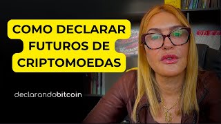 Como funciona a declaração e a tributação de FUTUROS DE CRIPTOMOEDAS em 2024 [upl. by Eislel815]