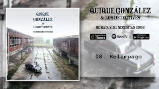 Quique González  Relámpago Audio Oficial [upl. by Sirrah]