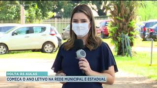 VOLTA ÀS AULAS COMEÇA O ANO LETIVO NA REDE MUNICIPAL E ESTADUAL [upl. by Inotna]