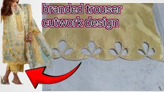 branded trouser cutwork designtrouser designCapri cutwork designcutwork design [upl. by Nhguavahs79]