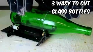 3 Ways to Cut a Glass Bottle  Compilation [upl. by Aramen]