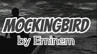 Mockingbird song lyrics by Eminem [upl. by Bakerman]